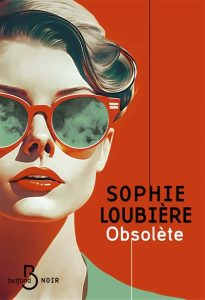 obsolete-sophie-loubiere