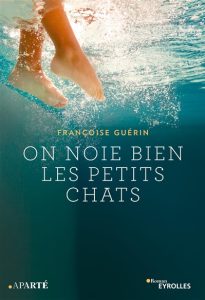 on-noie-bien-les-petits-chats-francoise-guerin