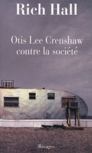 otis-lee-crenshaw-contre-la-societe