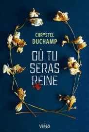Couverture d'Où tu seras reine, de Chrystel Duchamp