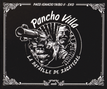 panch-villa-la-bataille-de-zacatecas-bd