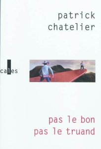 pas-le-bon-pas-le-truand