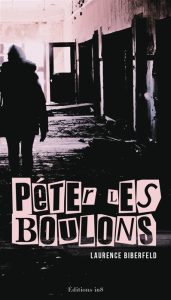 peter-les-boulons-laurence-biberfeld