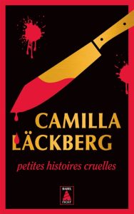 petites-histoires-cruelles-camilla-lackberg