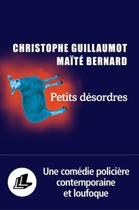 petits-desordres-christophe-guillaumot-maite-bernard