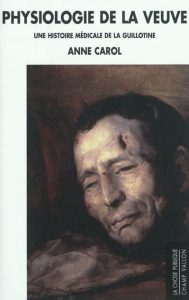 physiologie-de-la-veuve-une-histoire-medicale-de-la-guillotine-gf