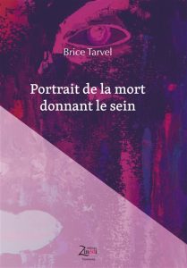 portrait-de-la-mort-donnant-le-sein-brice-tarvel