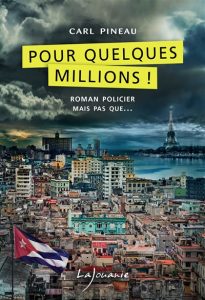 pour-quelques-millions-carl-pineau