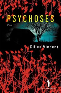 psychoses-gilles-vincent