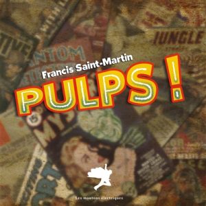 pulps-francis-saint-martin