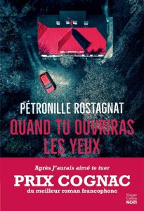 Couverture de Quand tu ouvriras les yeux, de Pétronille Rostagnat