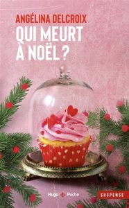 qui-meurt-a-noel-angelina-delcroix
