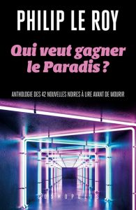 qui-veut-gagner-le-paradis-philip-le-roy