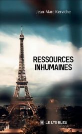 Ressources inhumaines, de Jean-Marc Kerviche