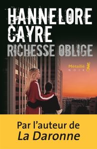 Couverture de Richesse oblige, d'Hannelore Cayre