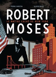 robert-moses-le-maitre-cache-de-new-york-bd