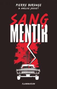 sang-mentir-pierre-bordage-anelise-jousset