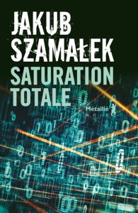 saturation-totale-jakub-szamalek