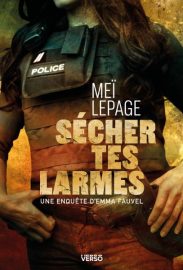 Couverture de Sécher tes larmes, de Meï Lepage