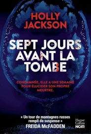 Couverture de Sept jours avant la tombe, de Holly Jackson