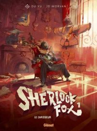 Couverture de Sherlok Fox. 1, Le Chasseur, de Du Yu & JD Morvan