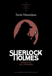 sherlock-holmes-detective-de-l-etrange-xavier-maumejean