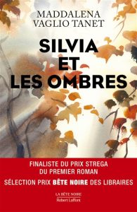 Couverture de Silvia et les ombres, de Maddalena Vaglio Tanet