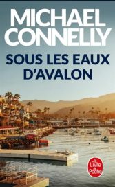 Couverture de Sous les eaux d'Avalon, de Michael Connelly
