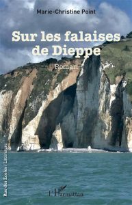 sur-les-falaises-de-dieppe-marie-christine-dieppe