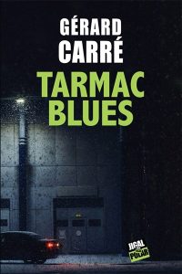 tarmac-blues-gerard-carre