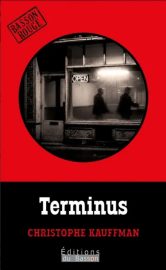 Couverture de Terminus, de Christophe Kauffman