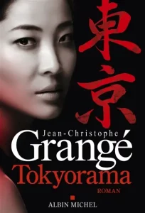 Couverture de Tokyorama, de Jean-Christophe Grangé