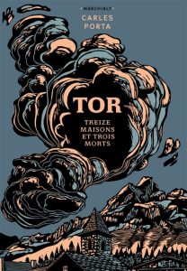 tor-treize-maisons-et-trois-morts-carles-porta-gaset
