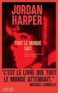 Couverture de Tout le monde sait, de Jordan Harper