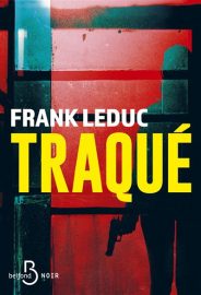 Couverture de Traqué, de Frank Leduc
