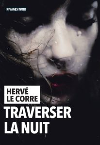 traverser-la-nuit-herve-le-corre