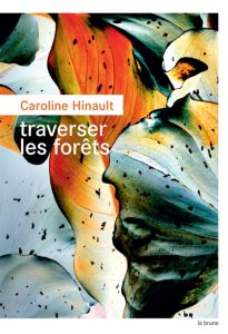 traverser-les-forets-caroline-hinault