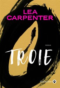 Couverture de Troie, de Lea Carpenter