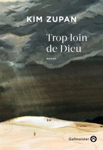trop-loin-de-dieu-kim-zupan