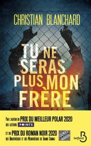 tu-ne-seras-plus-mon-frere-christian-blanchard