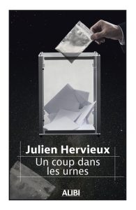 un-coup-dans-les-urnes-julien-hervieux