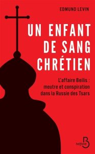 Couverture d'Un enfant de sang chrétien, d'Edmund Levin