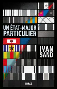 Couverture d'Un état-major particulier, d'Ivan Sand