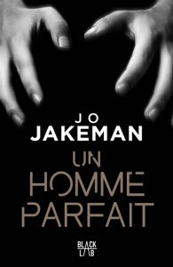 un-homme-parfait-jo-jakeman