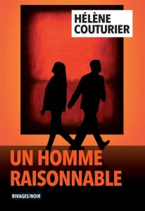Couverture d'Un homme raisonnable, d'Hélène Couturier