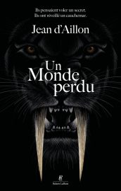 Couverture d'Un monde perdu, de Jean d'Aillon