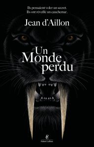 Couverture d'Un monde perdu, de Jean d'Aillon