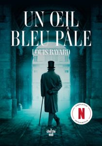 un-oeil-bleu-pale-louis-bayard