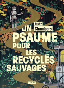 un-psaume-pour-les-recycles-sauvages-becky-chambers
