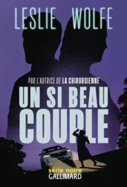 Couverture d'Un si beau couple, de Leslie Wolfe
